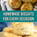 A basket and a plate of homemade biscuits, some with herbs, with text reading "Homemade Biscuits for Every Occasion" and "easyhomemadelife.com.