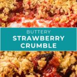 Close-up of a baked strawberry crumble with a golden oat topping. Text overlay reads “Buttery Strawberry Crumble” and “easyhomemadelife.com.”.